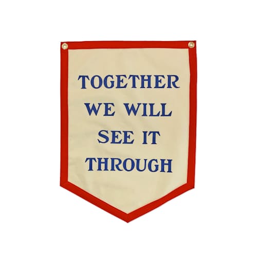 laydown image of Together We Will See it Through Camp Flag